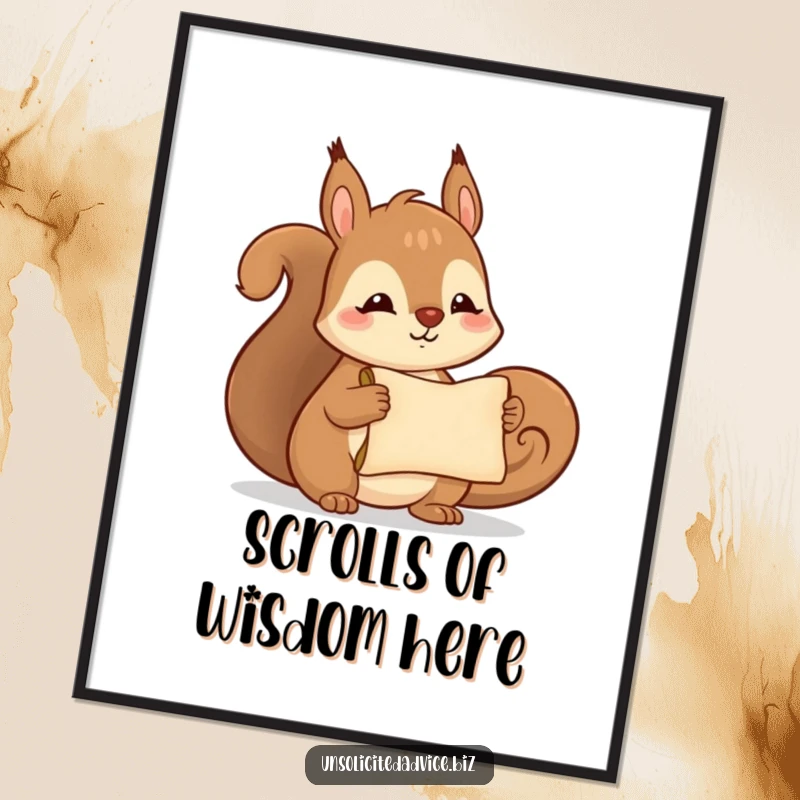 Funny poster print of a cute anthropomorphic squirrel smiling and holding a tiny rolled-up scroll, a symbol of hidden delights.